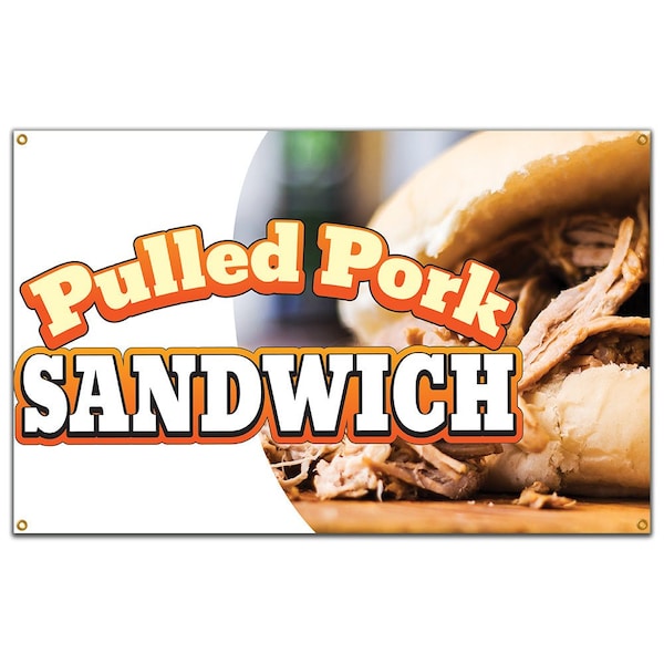 Pulled Pork Sandwich Banner Heavy Duty 13 Oz Vinyl with Grommets